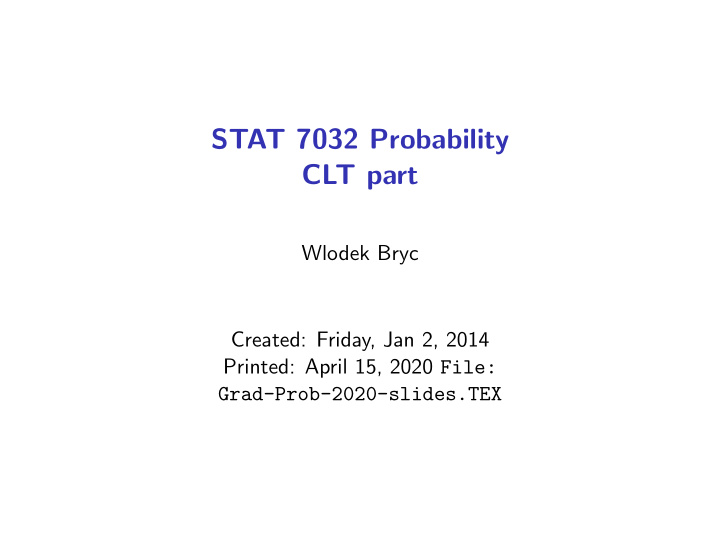 stat 7032 probability clt part