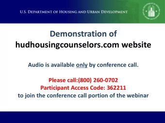 Demonstration of  hudhousingcounselors.com website  Audio is available only by conference call.