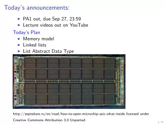 Todays announcements:  PA1 out, due Sep 27, 23:59  Lecture videos out on YouTube