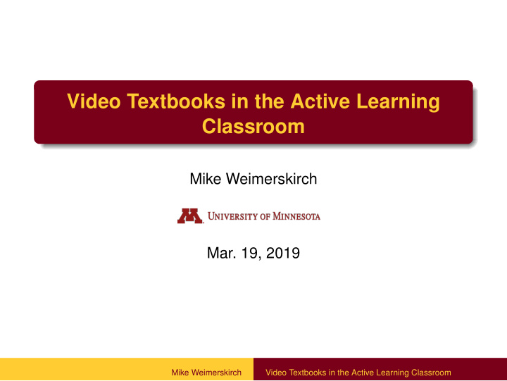 video textbooks in the active learning classroom