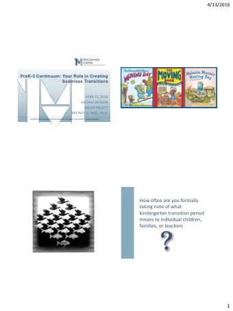 How often are you formally  taking note of what  kindergarten transition period  means to