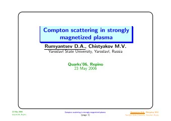 Compton scattering in strongly  magnetized plasma  Rumyantsev D.A., Chistyakov M.V.  Yaroslavl