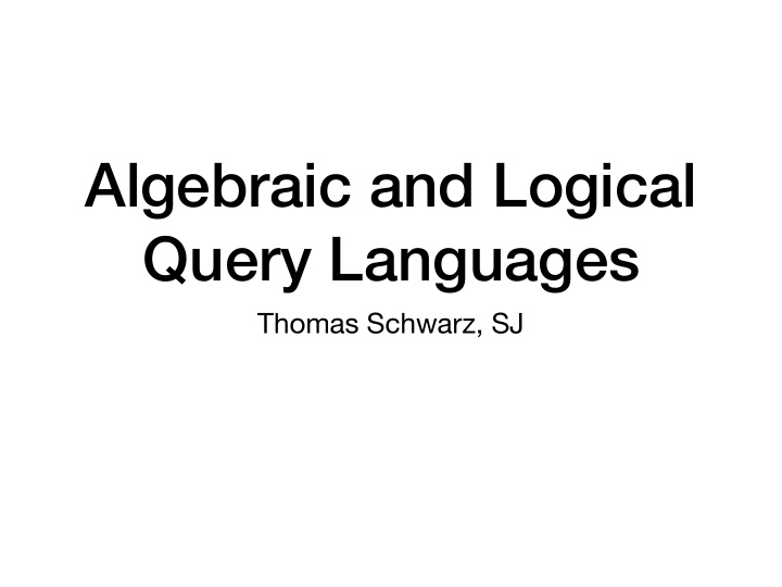 algebraic and logical query languages