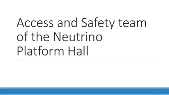 Access and Safety team  of the Neutrino  Platform Hall  1  HOW TO ACCESS THE NP HALL  ADaMS  1. Be