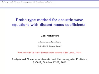 Probe type method for acoustic wave  equations with discontinuous coefficients  Gen Nakamura