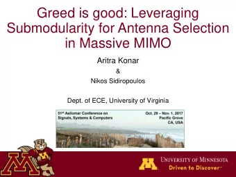 Greed is good: Leveraging  Submodularity for Antenna Selection  in Massive MIMO  Aritra Konar