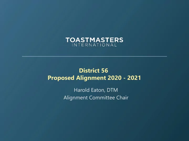 district 56 proposed alignment 2020 2021
