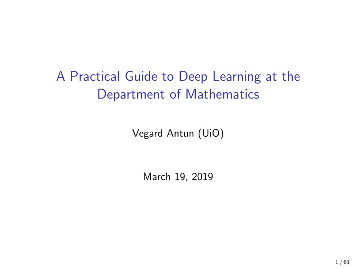 a practical guide to deep learning at the department of