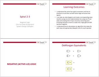 Learning Outcomes  I understand the active-low signal convention and how to  interface circuits