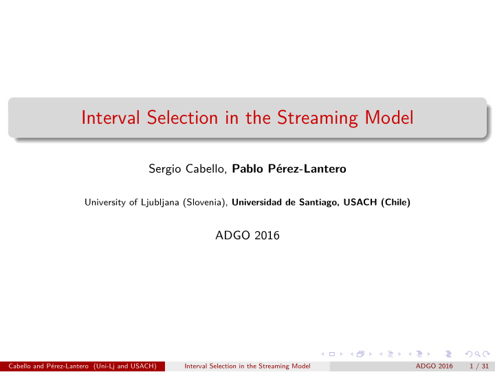 interval selection in the streaming model