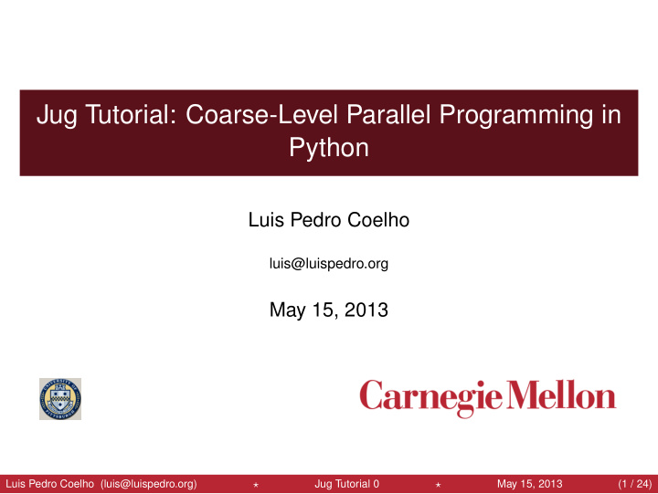 jug tutorial coarse level parallel programming in python