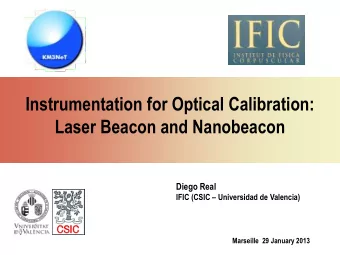 Instrumentation for Optical Calibration:  Laser Beacon and Nanobeacon  Diego Real IFIC (CSIC