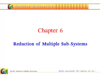 Chapter 6  Reduction of Multiple Sub-Systems