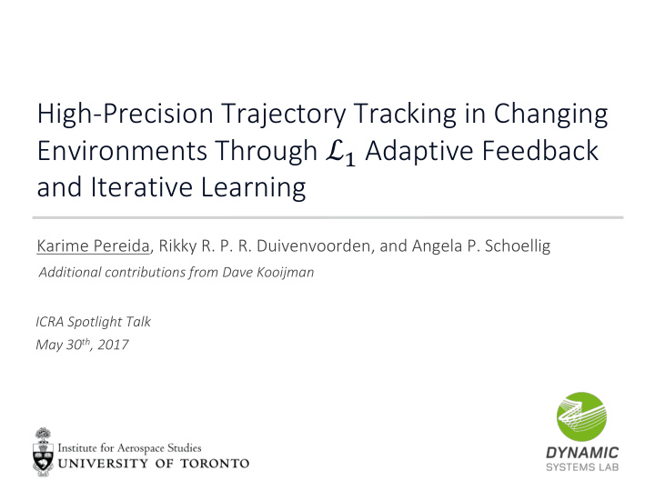 high precision trajectory tracking in changing