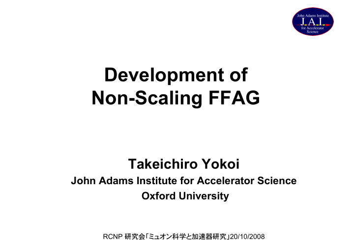 development of non scaling ffag