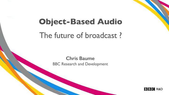 object based audio the future of broadcast