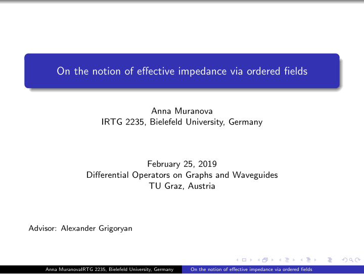 on the notion of effective impedance via ordered fields