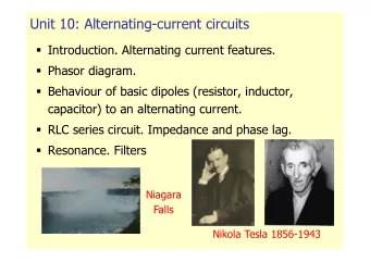 Unit 10: Alternating-current circuits  Introduction. Alternating current features.  Phasor