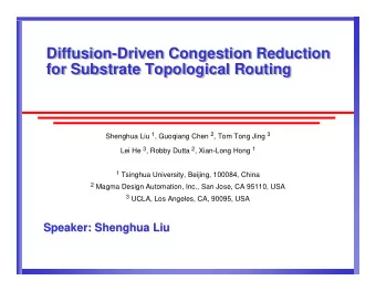 Diffusion-Driven Congestion Reduction  Diffusion-Driven Congestion Reduction  for Substrate