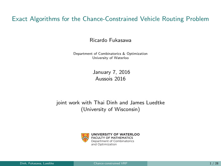 exact algorithms for the chance constrained vehicle
