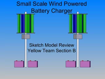 Small Scale Wind Powered  Battery Charger Sketch Model Review Yellow Team Section B  Market and