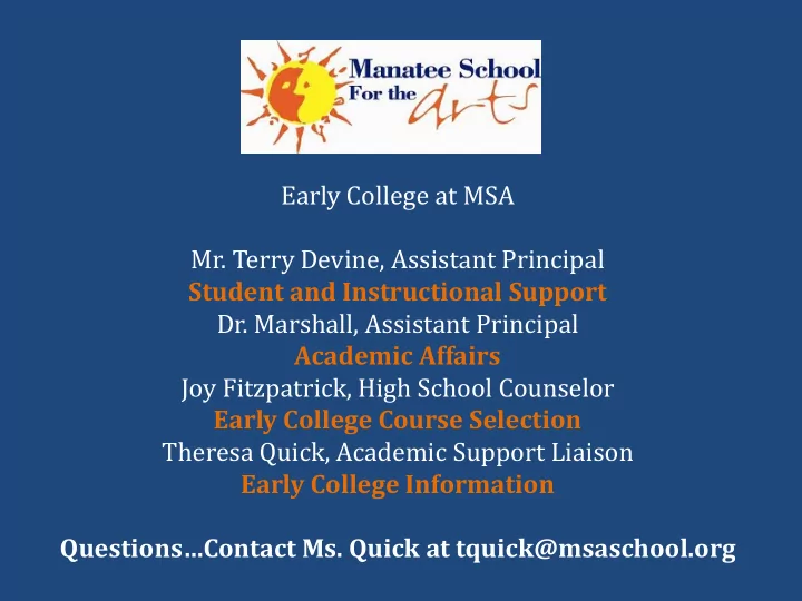 early college at msa mr terry devine assistant principal