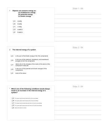 Slide 1 / 84  1  Objects can possess energy as:  (a) endothermic energy  (b) potential energy  (c)