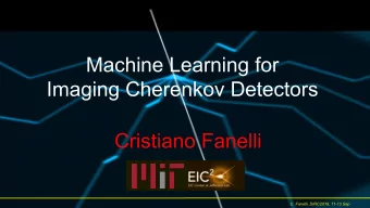 Machine Learning for  Imaging Cherenkov Detectors  Cristiano Fanelli  C. Fanelli. DIRC2019, 11-13