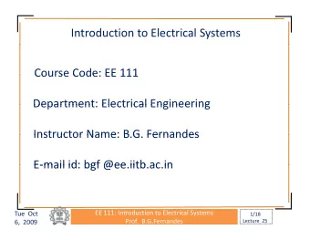 Introduction to Electrical Systems  Course Code: EE 111 Course Code: EE 111  Department: Electrical