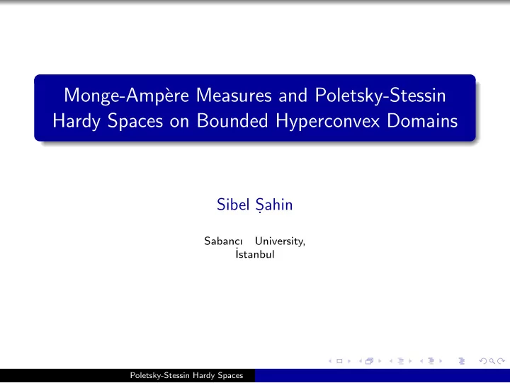 monge amp ere measures and poletsky stessin hardy spaces