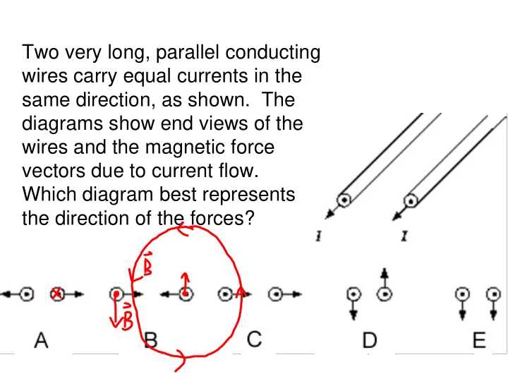 wires carry equal currents in the