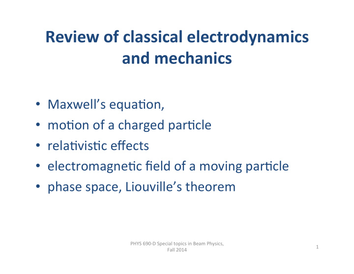 review of classical electrodynamics and mechanics