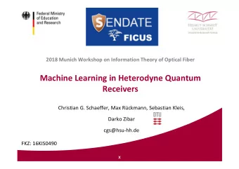 Machine Learning in Heterodyne Quantum  Receivers Christian G. Schaeffer, Max Rckmann, Sebastian