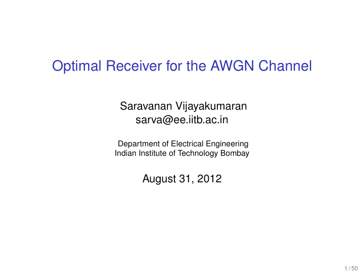 optimal receiver for the awgn channel