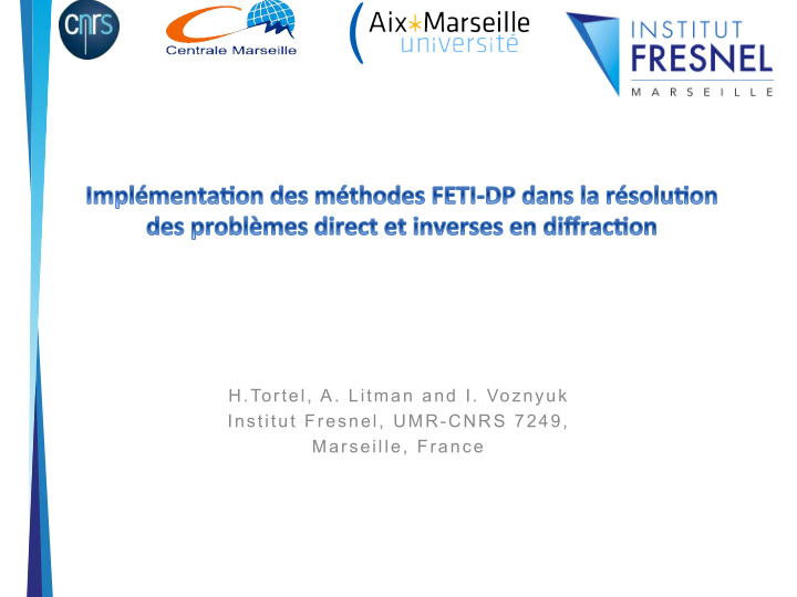 h tortel a litman and i voznyuk institut fresnel umr cnrs