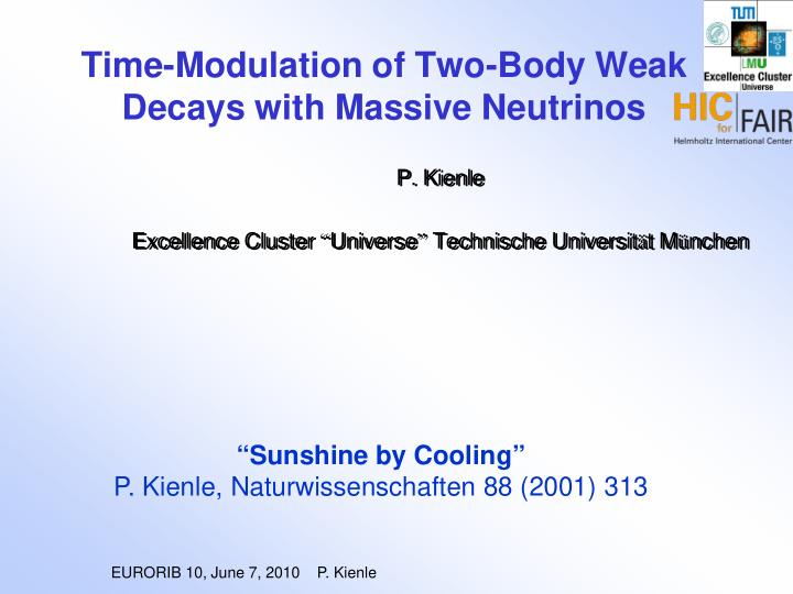 time modulation of two body weak decays with massive
