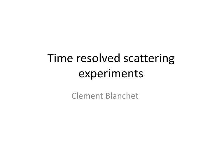 time resolved scattering experiments
