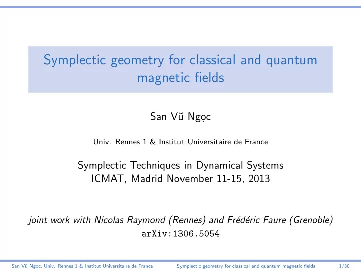 symplectic geometry for classical and quantum magnetic