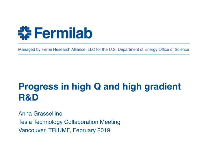 progress in high q and high gradient r d
