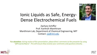 Dense Electrochemical Fuels  Zachary Schiffer  Prof. Karthish Manthiram  Manthiram Lab, Department