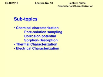 Sub-topics  Chemical characterization  Pore-solution sampling  Corrosion potential