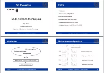 Chapter: 6 p 6  Introduction  Multi-antenna configurations  g  Multi-antenna techniques
