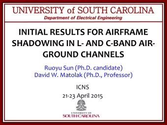 University of South Carolina  Outline  Introduction &amp;  Motivation  Measurements