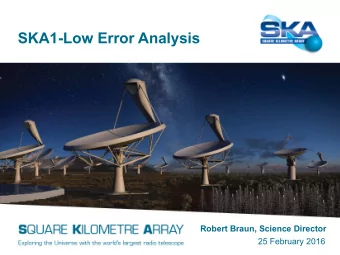 SKA1-Low Error Analysis  Robert Braun, Science Director  25 February 2016  SKA1-Low Configuration