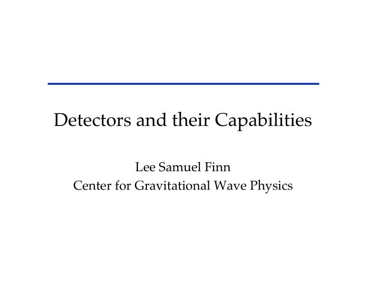 detectors and their capabilities