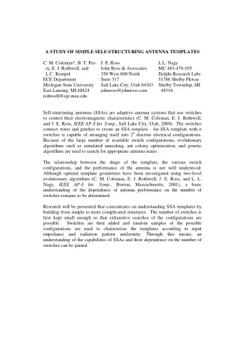 A STUDY OF SIMPLE SELF-STRUCTURING ANTENNA TEMPLATES  C. M. Coleman*, B. T. Per- J. E. Ross  L.L.