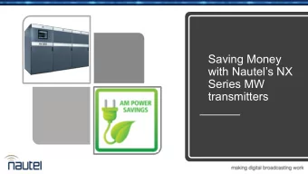 Saving Money  with Nautels NX  Series MW  transmitters  Agenda   The Nautel NX Series