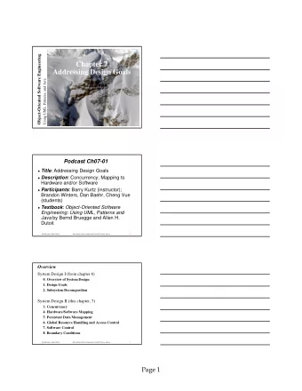 Chapter 7  Addressing Design Goals  Using UML, Patterns, and Java  Podcast Ch07-01  Title :