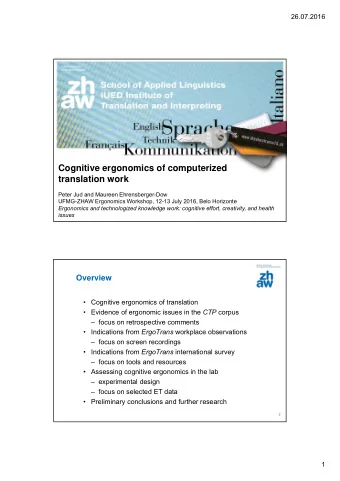 Cognitive ergonomics of computerized  translation work  Peter Jud and Maureen Ehrensberger-Dow