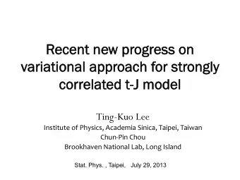 Recent  nt ne  new p  progress o  on  n  variationa  nal a  l approach f  h for s  strong  ngly  ly